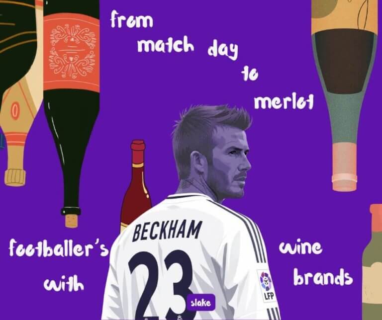 cartoon image of david beckham, and some illustrations of wine bottles behind him. And the words from match day to merlot, footballers with wine brands