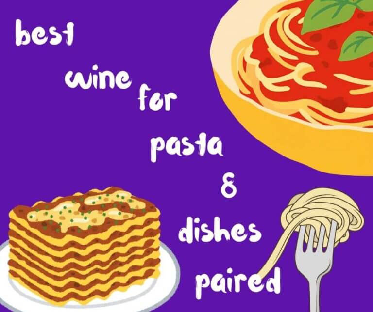 Best Wine for Pasta: 8 Popular Pasta Dishes Paired